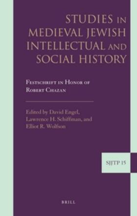 Engel / Schiffman / Wolfson |  Studies in Medieval Jewish Intellectual and Social History: Festschrift in Honor of Robert Chazan | Buch |  Sack Fachmedien
