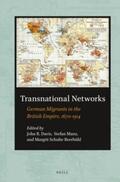 Davis / Manz / Beerbuhl |  Transnational Networks: German Migrants in the British Empire, 1670-1914 | Buch |  Sack Fachmedien