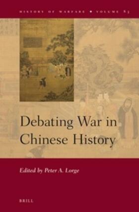 Debating War in Chinese History | Buch | 978-90-04-22372-1 | sack.de