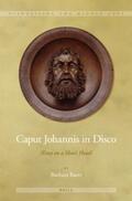 Baert |  Caput Johannis in Disco: {Essay on a Man's Head} | Buch |  Sack Fachmedien
