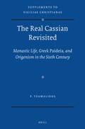 Tzamalikos |  The Real Cassian Revisited: Monastic Life, Greek Paideia, and Origenism in the Sixth Century | Buch |  Sack Fachmedien
