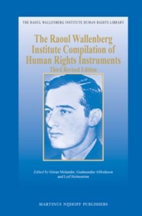 Melander / Alfredsson / Holmström |  The Raoul Wallenberg Institute Compilation of Human Rights Instruments: Third Revised Edition | Buch |  Sack Fachmedien