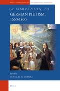 Shantz |  A Companion to German Pietism, 1660-1800 | Buch |  Sack Fachmedien