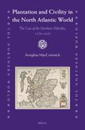 MacCoinnich |  Plantation and Civility in the North Atlantic World: The Case of the Northern Hebrides, 1570-1639 | Buch |  Sack Fachmedien