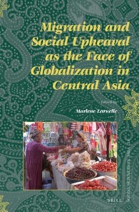 Migration and Social Upheaval as the Face of Globalization in Central Asia | Buch |  Sack Fachmedien