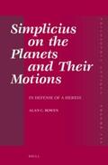 Bowen |  Simplicius on the Planets and Their Motions: In Defense of a Heresy | Buch |  Sack Fachmedien