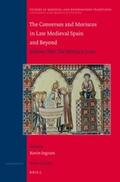  The Conversos and Moriscos in Late Medieval Spain and Beyond | Buch |  Sack Fachmedien