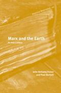 Foster / Burkett |  Marx and the Earth: An Anti-Critique | Buch |  Sack Fachmedien