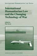 Saxon |  International Humanitarian Law and the Changing Technology of War | Buch |  Sack Fachmedien