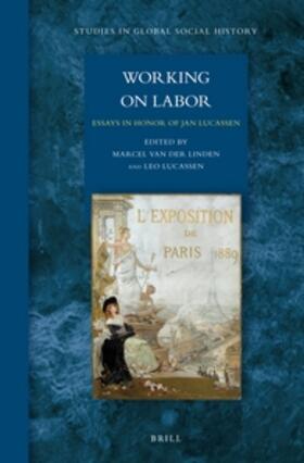 Working on Labor: Essays in Honor of Jan Lucassen | Buch | 978-90-04-22952-5 | sack.de