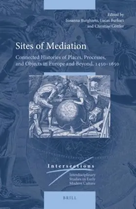 Göttler / Burghartz / Burkart |  Sites of Mediation | Buch |  Sack Fachmedien