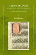 Kalhous |  Anatomy of a Duchy: The Political and Ecclesiastical Structures of Early P&#345;emyslid Bohemia | Buch |  Sack Fachmedien