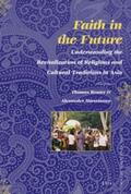  Faith in the Future: Understanding the Revitalization of Religions and Cultural Traditions in Asia | Buch |  Sack Fachmedien
