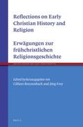 Breytenbach / Frey |  Reflections on the Early Christian History of Religion - Erwägungen Zur Frühchristlichen Religionsgeschichte | Buch |  Sack Fachmedien