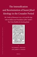 Mourad / Lindsay |  The Intensification and Reorientation of Sunni Jihad Ideology in the Crusader Period | Buch |  Sack Fachmedien