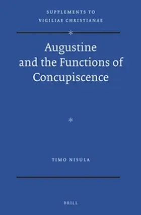 Nisula |  Augustine and the Functions of Concupiscence | Buch |  Sack Fachmedien