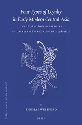 Welsford |  Four Types of Loyalty in Early Modern Central Asia | Buch |  Sack Fachmedien