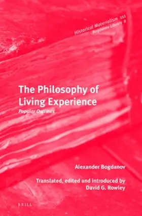 Bogdanov / Rowley |  The Philosophy of Living Experience | Buch |  Sack Fachmedien