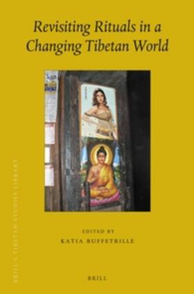 Buffetrille | Revisiting Rituals in a Changing Tibetan World | Buch | sack.de