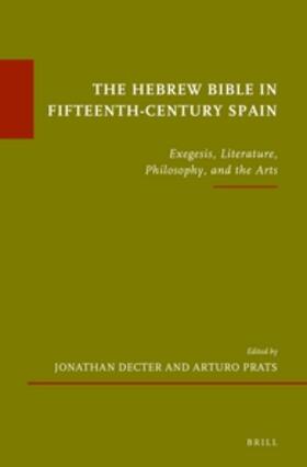 Decter / Prats | The Hebrew Bible in Fifteenth-Century Spain | Buch | 978-90-04-23248-8 | sack.de