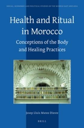 Dieste | Health and Ritual in Morocco: Conceptions of the Body and Healing Practices | Buch | 978-90-04-23286-0 | sack.de