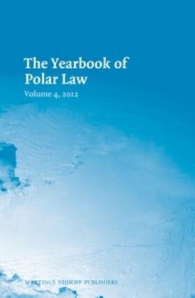 Alfredsson / Koivurova |  The Yearbook of Polar Law, Volume 4 | Buch |  Sack Fachmedien