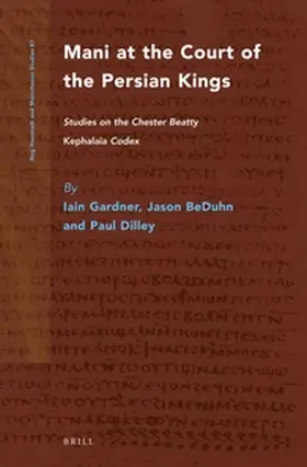 Gardner / Beduhn / Dilley |  Mani at the Court of the Persian Kings | Buch |  Sack Fachmedien