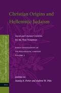 Porter / Pitts |  Christian Origins and Hellenistic Judaism: Social and Literary Contexts for the New Testament | Buch |  Sack Fachmedien