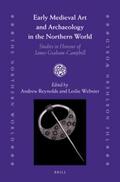 Reynolds / Webster |  Early Medieval Art and Archaeology in the Northern World: Studies in Honour of James Graham-Campbell | Buch |  Sack Fachmedien