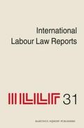 Gladstone |  International Labour Law Reports, Volume 31 | Buch |  Sack Fachmedien