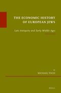 Toch |  The Economic History of European Jews: Late Antiquity and Early Middle Ages | Buch |  Sack Fachmedien