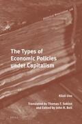 K&333;z&333; / Kozo / Bell |  The Types of Economic Policies Under Capitalism | Buch |  Sack Fachmedien