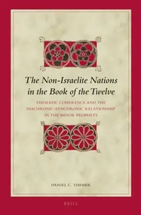 Timmer |  The Non-Israelite Nations in the Book of the Twelve | Buch |  Sack Fachmedien
