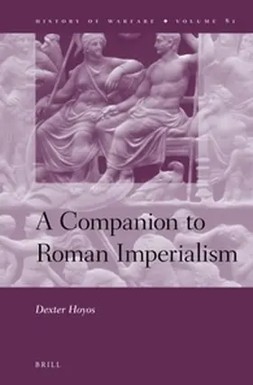 A Companion to Roman Imperialism | Buch | 978-90-04-23593-9 | www.sack.de