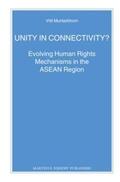 Muntarbhorn |  Unity in Connectivity?: Evolving Human Rights Mechanisms in the ASEAN Region | Buch |  Sack Fachmedien