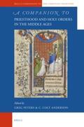 Peters / Anderson |  A Companion to Priesthood and Holy Orders in the Middle Ages | Buch |  Sack Fachmedien