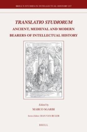  Translatio Studiorum: Ancient, Medieval and Modern Bearers of Intellectual History | Buch |  Sack Fachmedien