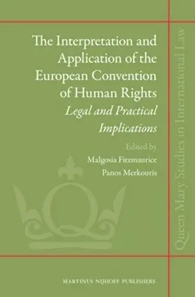 Fitzmaurice / Merkouris |  The Interpretation and Application of the European Convention of Human Rights | Buch |  Sack Fachmedien