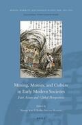  Mining, Monies, and Culture in Early Modern Societies: East Asian and Global Perspectives | Buch |  Sack Fachmedien