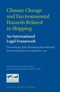 Koch / König / Sanden |  Climate Change and Environmental Hazards Related to Shipping: An International Legal Framework | Buch |  Sack Fachmedien