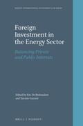Brabandere / Gazzini |  Foreign Investment in the Energy Sector: Balancing Private and Public Interests | Buch |  Sack Fachmedien