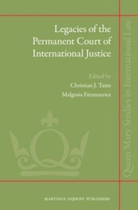 Fitzmaurice / Tams | Legacies of the Permanent Court of International Justice | Buch | 978-90-04-24493-1 | sack.de