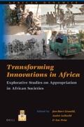 Gewald / Leliveld / Pesa |  Transforming Innovations in Africa: Explorative Studies on Appropriation in African Societies | Buch |  Sack Fachmedien