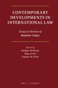 Wolfrum / Sersic / Seršic |  Contemporary Developments in International Law: Essays in Honour of Budislav Vukas | Buch |  Sack Fachmedien