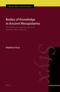 Rutz |  Bodies of Knowledge in Ancient Mesopotamia: The Diviners of Late Bronze Age Emar and Their Tablet Collection | Buch |  Sack Fachmedien