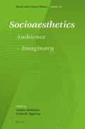 Michelsen / Tygstrup |  Socioaesthetics: Ambience - Imaginary | Buch |  Sack Fachmedien