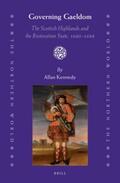 Kennedy |  Governing Gaeldom: The Scottish Highlands and the Restoration State, 1660-1688 | Buch |  Sack Fachmedien