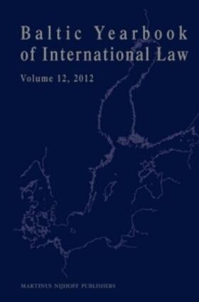 Mälksoo / Ziemele / Zalimas |  Baltic Yearbook of International Law, Volume 12 (2012) | Buch |  Sack Fachmedien