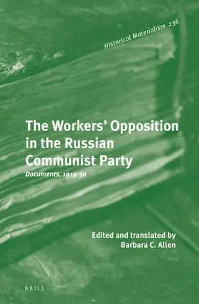 The Workers' Opposition in the Russian Communist Party | Buch | 978-90-04-24850-2 | www.sack.de