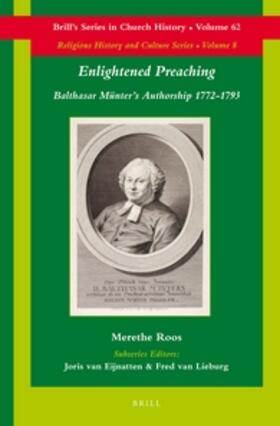 Roos | Enlightened Preaching: Balthasar Münter's Authorship 1772-1793 | Buch | 978-90-04-24883-0 | sack.de